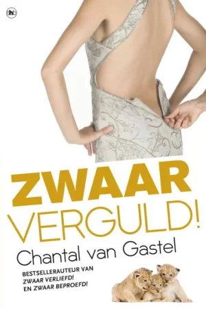 Zwaar verguld! / Druk 1 Beperkte Voorraad