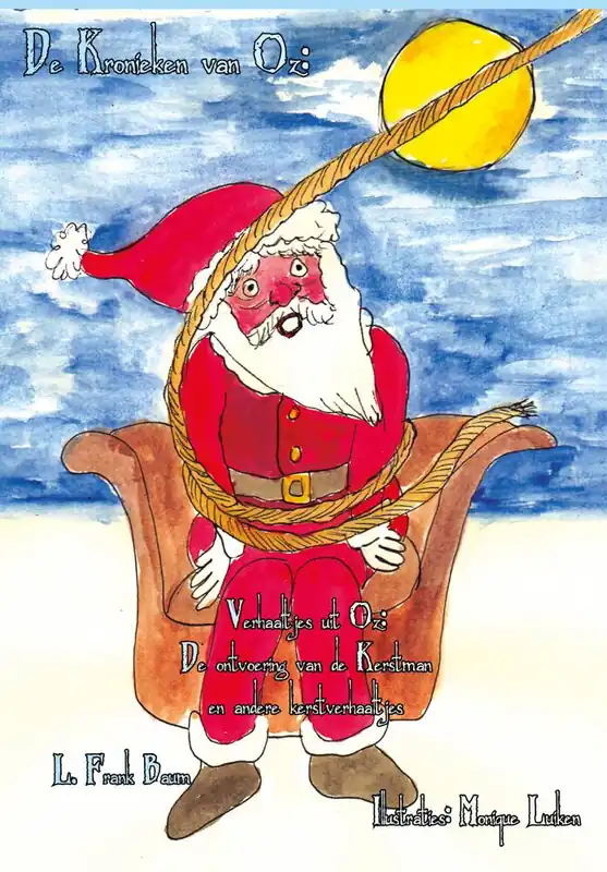 Weekendaanbieding Verhaaltjes uit Oz De ontvoering van de kerstman en andere kersverhaaltjes / Druk 1
