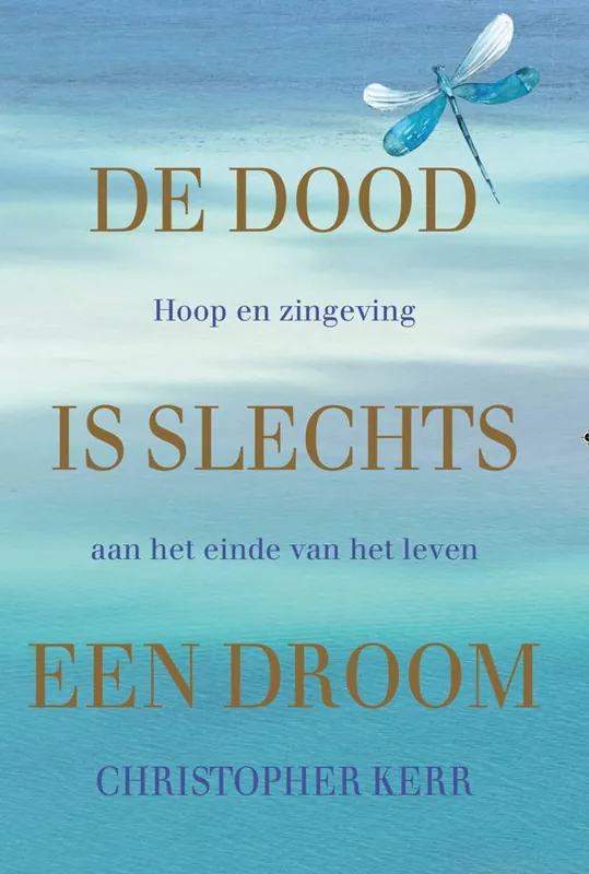 De dood is slechts een droom / Druk 1 Nieuw