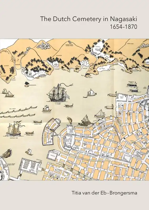 Merkproduct The Dutch Cemetrey in Nagasaki (1654-1870)Echo of the Past / 1st Edition