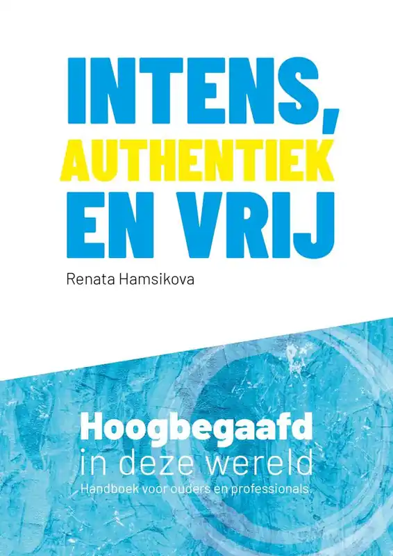 Intens, authentiek en vrij / Druk 1 Gratis Retour
