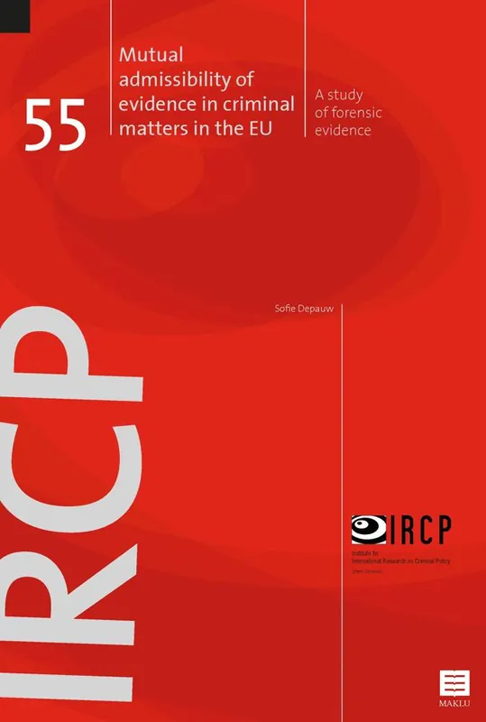 Mutual Admissibility of Evidence in Criminal Matters in the EU. / 1st Edition Superprijs