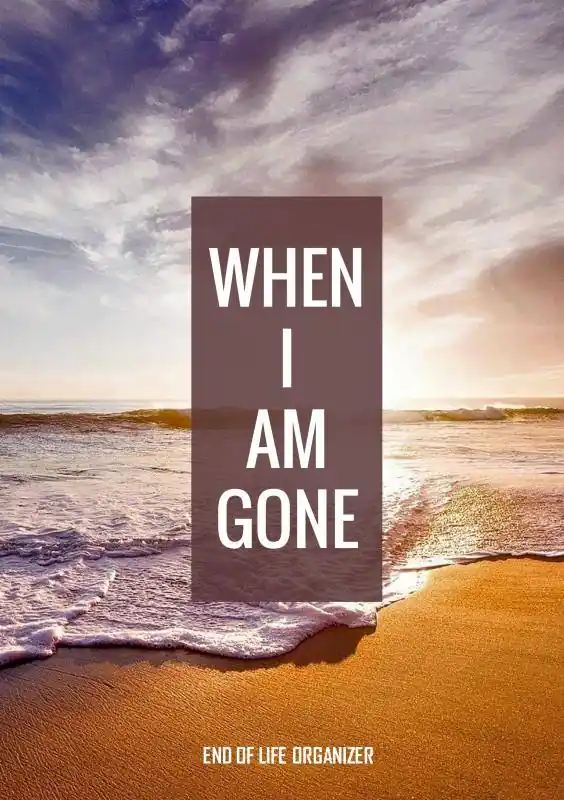 Koop Online When I Am Gone - End of Life Organizer / 1st Edition