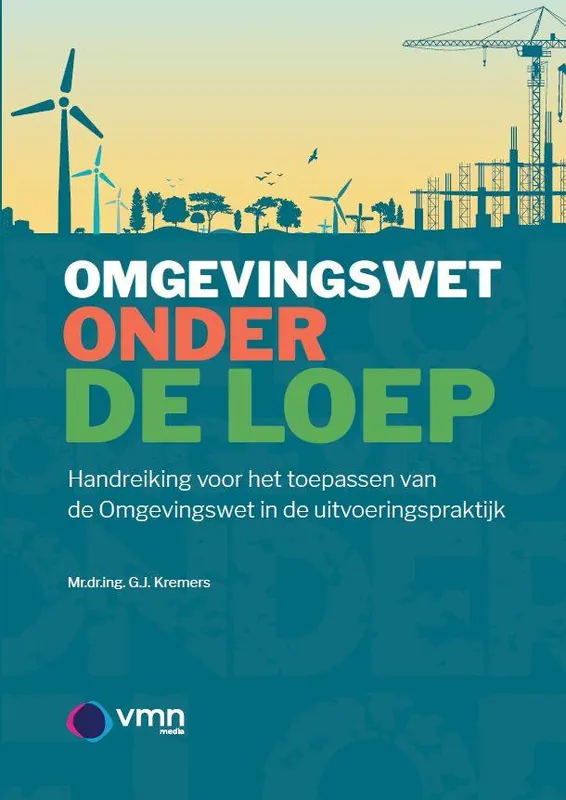 Hete Deal De Omgevingswet onder de loep / Druk 1