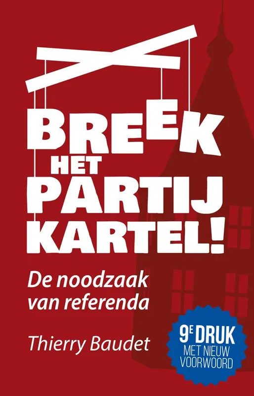 Nu Kopen Breek het partijkartel! / Druk 9 (Heruitgave)