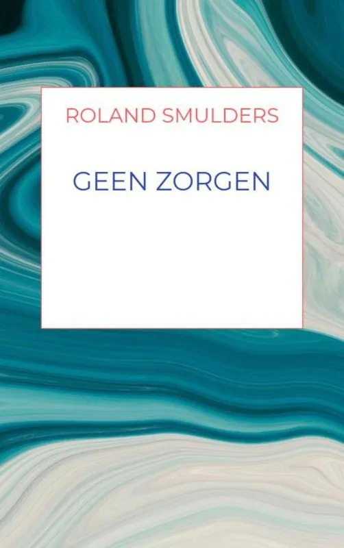 Nieuw Geen zorgen / Druk 1