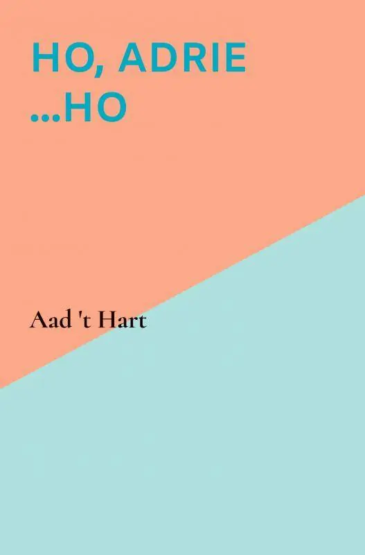 Ho, Adrie ...Ho / Druk 19 Merkproduct