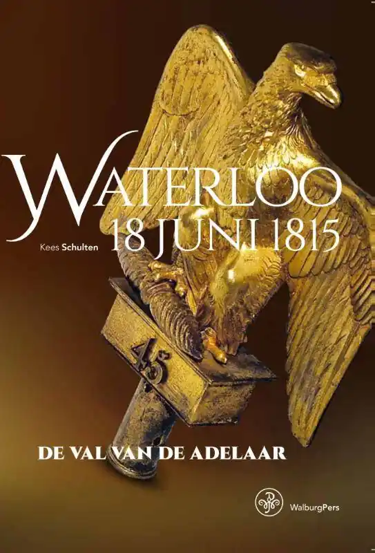 Waterloo 18 juni 1815 / Druk 1 Snelle Levering