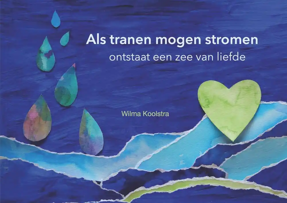 Als tranen mogen stromen ontstaat een zee van liefde / Druk 1 Must-Have