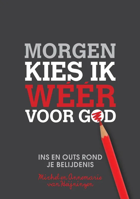 Superprijs Morgen kies ik weer voor God / Druk 7