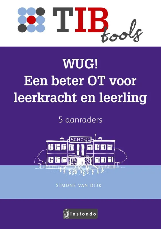 WUG! Een beter OT voor leerkracht en leerling / Druk 1 Shop Nu