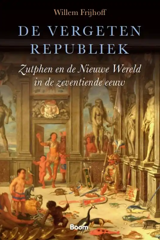 De vergeten Republiek / Druk 1 Shop Nu