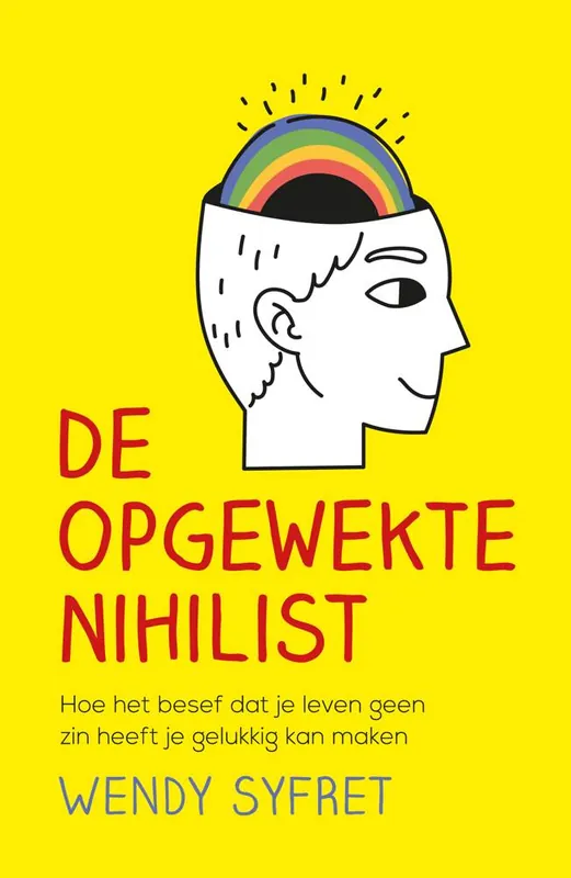 De opgewekte nihilist / Druk 1 Laatste Versie