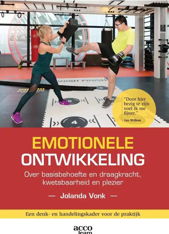 Emotionele ontwikkeling: over basisbehoefte en draagkracht, kwetsbaarheid en plezier Bestseller