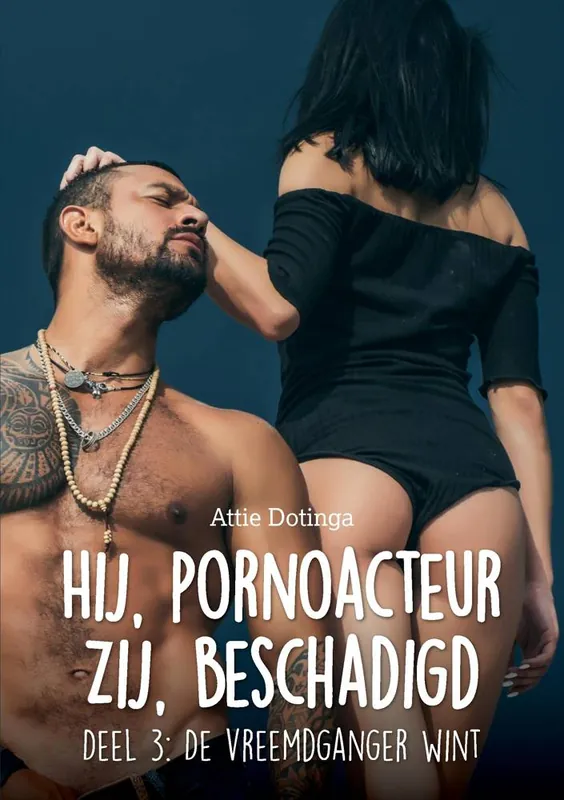 Hij pornoacteur. Zij Beschadigd 3 / Druk 1 Bestel Nu
