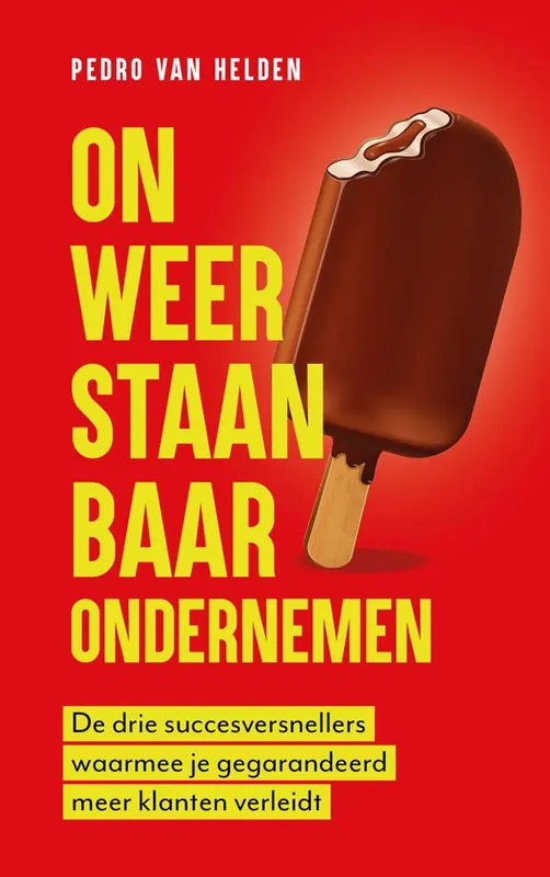 Onweerstaanbaar ondernemen / Druk 1 Gecertificeerd