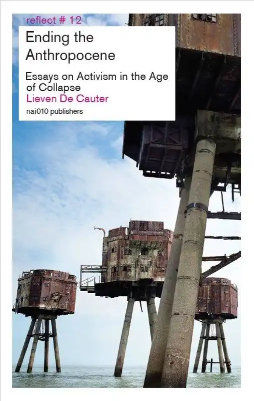 Koop Vandaag Ending the Anthropocene / 1st Edition
