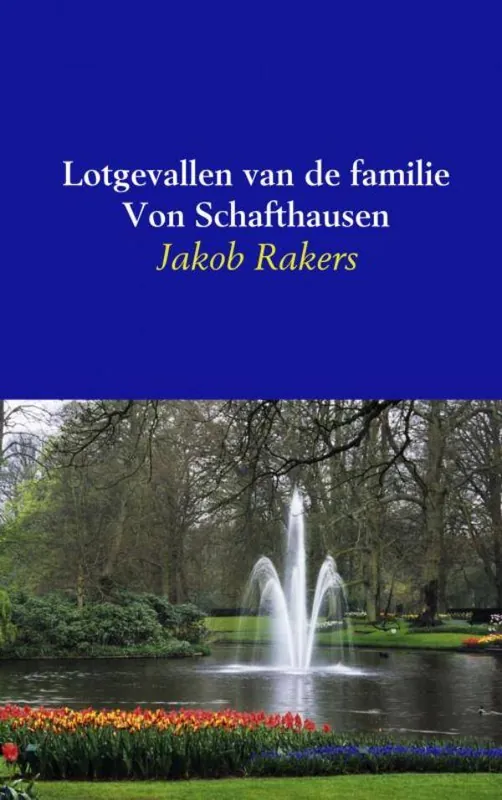 Exclusieve Aanbieding Lotgevallen van de familie Von Schafthausen / Druk 1