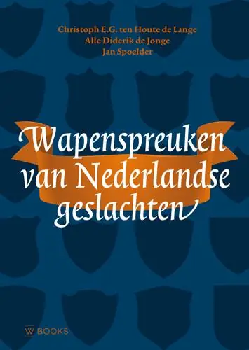 Dagaanbieding Wapenspreuken van Nederlandse geslachten / Druk 1