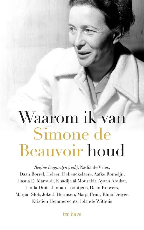 Tijdelijk Beschikbaar Waarom ik van Simone de Beauvoir houd / Druk 1