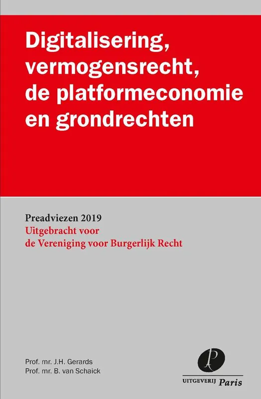 Digitalisering, vermogensrecht, de platformeconomie en grondrechten / Druk 1 Speciale Aanbieding