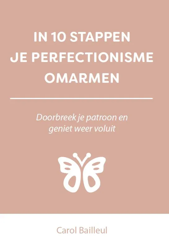 In 10 stappen je perfectionisme omarmen / Druk 1 Koopje