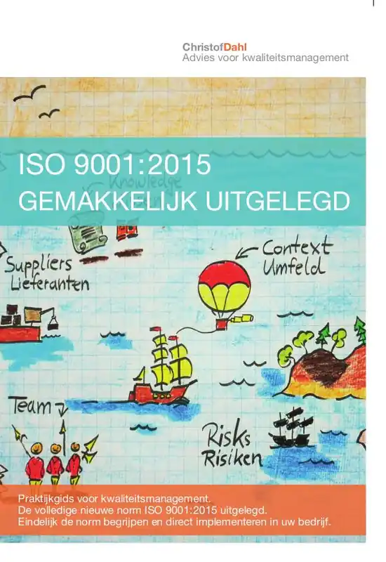 ISO 9001:2015 gemakkelijk uitgelegd / Druk 1 Finale Uitverkoop